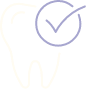 Animated tooth with a checkmark representing preventive dentistry